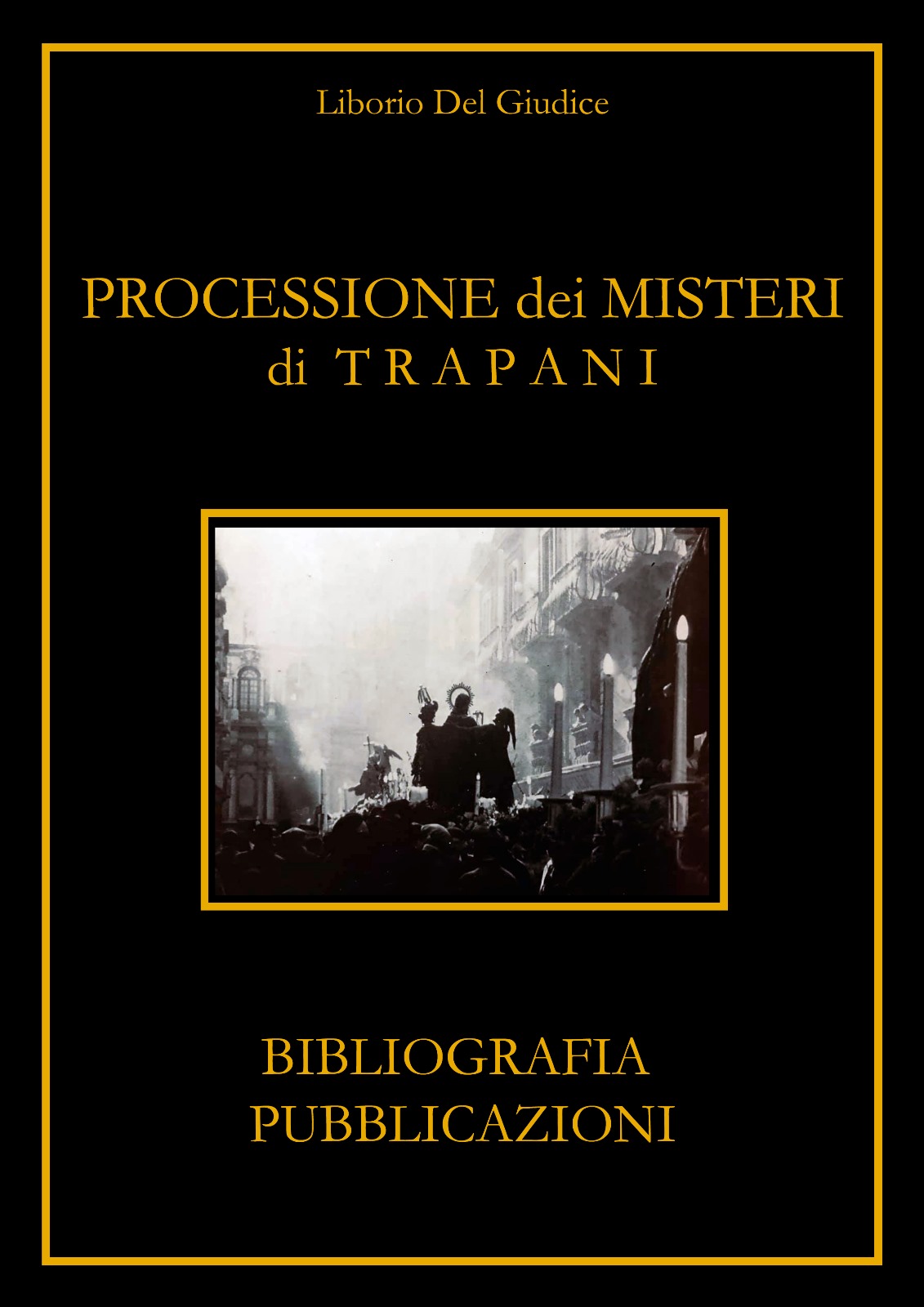 “Processione dei Misteri di Trapani – Bibliografia e pubblicazioni”